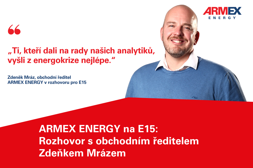 Obchodní ředitel ARMEX ENERGY Zdeněk Mráz v exkluzivním rozhovoru pro deník E15